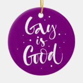 Gay is Good Keramik Ornament (Vorne)