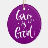 Gay is Good Keramik Ornament (Links)