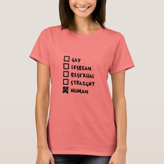 Gay Lesbian Bisexual Straight Human Shirt (Vorderseite)