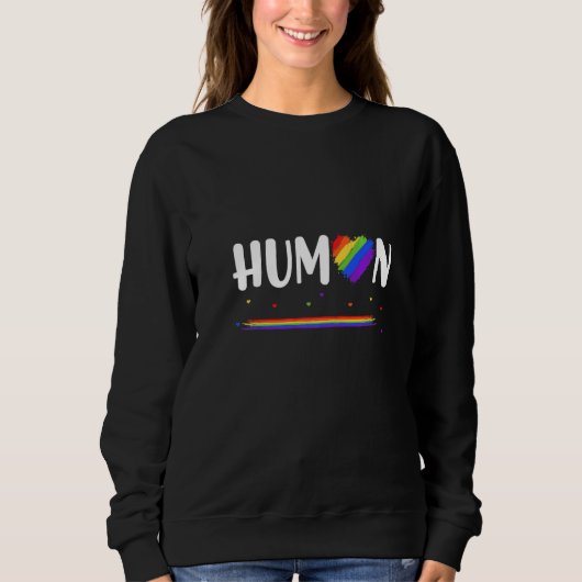 Gay Lesbian Flag Pride Rainbow with Quote HUMAN Sweatshirt (Vorderseite)