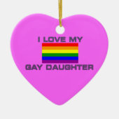 Gay Lesbian I LIEBE MEY GAY DAUGHTER Keramikornament (Vorne)