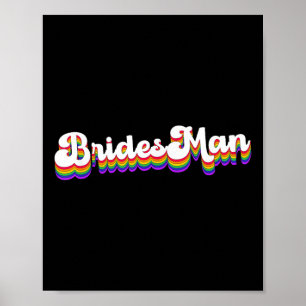 Gay Lesbian Lgbt Wedding Party Bridesman T-Shirt B Poster