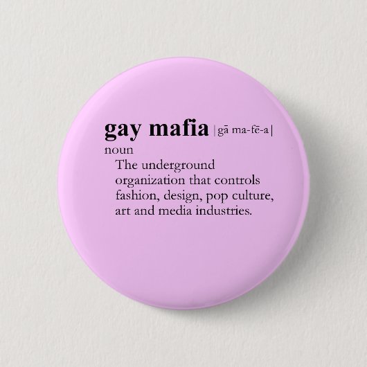 GAY MAFIA (Definition) Button (Vorderseite)