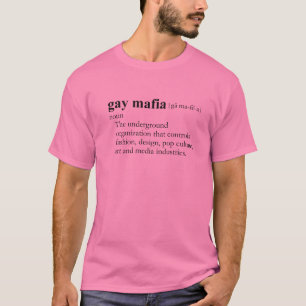 GAY-MAFIA-T-SHIRT / Schwule Slang T-Shirt