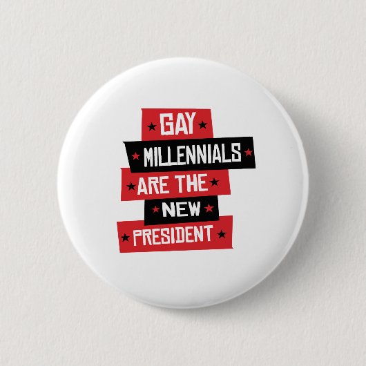 Gay Millenials sind der neue Präsident Button (Vorderseite)