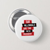 Gay Millenials sind der neue Präsident Button (Vorne & Hinten)