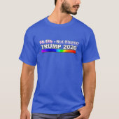Gay Not Stupid - Pro Trump - Blau T-Shirt (Vorderseite)