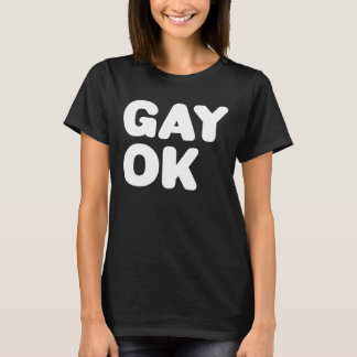 GAY OK Big Text Logo LGBT Unterstützung Schwarz un T-Shirt
