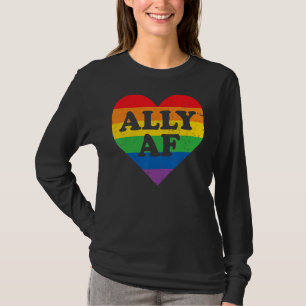 Gay Pride Ally Af LGBT Rainbow LGBTQ Lesbisch T-Shirt