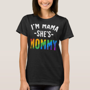 Gay Pride der lesbischen Mama Ich bin Mama Sie ist T-Shirt