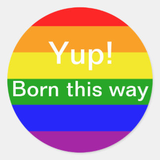 Gay Pride Geboren auf diese Weise Rainbow-Flagge Runder Aufkleber