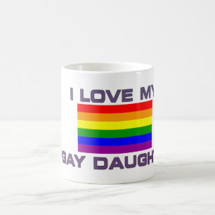 GAY PRIDE I LIEBE MEIN GAY DAUGHTER KAFFEETASSE