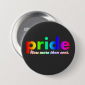 Gay Pride jetzt Mehr denn je Button (Vorne & Hinten)