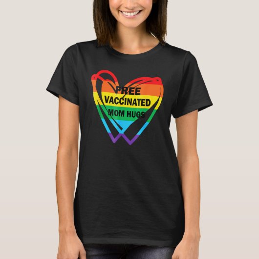 Gay Pride Lesbische Freigeimpfte Mama Hugs LGB 20 T-Shirt (Vorderseite)