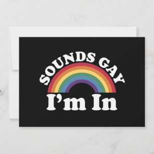 Gay Pride LGBT Regenbogen Sounds Gay Ich bin dabei Einladung