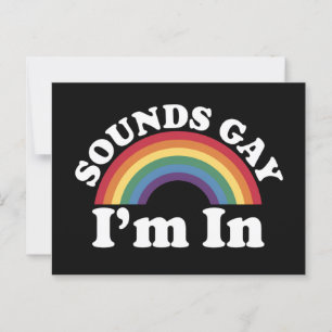 Gay Pride LGBT Regenbogen Sounds Gay I'm In  Postkarte