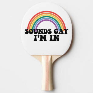 Gay Pride LGBT Regenbogenklänge Gay Ich bin dabei Tischtennis Schläger