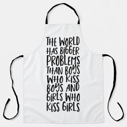 Gay Pride LGBT World hat größere Probleme Schürze (Vorderseite)