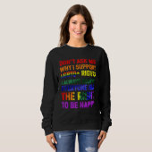 Gay Pride Lgbtq Rechte Unterstützung Gay Les Bi Tr Sweatshirt (Vorne ganz)