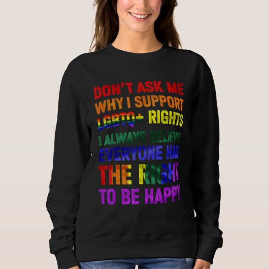 Gay Pride Lgbtq Rechte Unterstützung Gay Les Bi Tr Sweatshirt (Vorderseite)