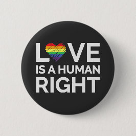 Gay Pride - Liebe ist ein Menschenrecht Button