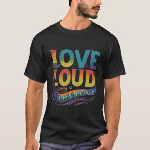 Gay-Pride-Liebe laut lebendig stolz Künstlerisch L T-Shirt