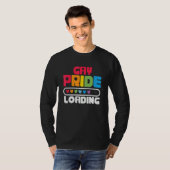 Gay Pride Loading  LGBTQ Pride Month Equality T-Shirt (Vorne ganz)