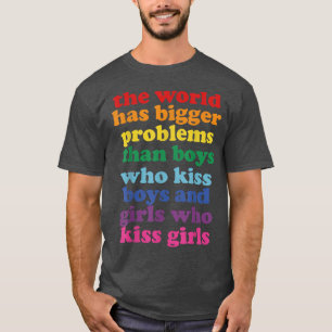 Gay Pride Monat Schuld hat die Welt größere Proble T-Shirt