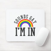 Gay Pride Month Sounds Gay Rainbow Funny Quote Gif Mousepad (Mit Mouse)