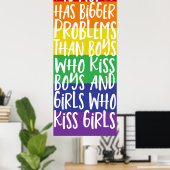 Gay Pride Rainbow World hat größere Probleme Poster (Heimbüro)