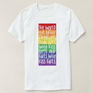 Gay Pride Rainbow World hat größere Probleme T-Shirt