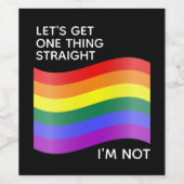 Gay Pride Regenbogen Ich bin nicht gerade Zitat Weinetikett (Einzelnes Label)