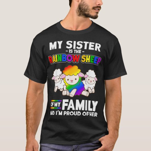 Gay Pride Schwester ist Regenbogenschaf für LGBT P T-Shirt (Vorderseite)