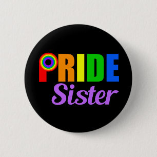 Gay Pride Sister Rainbow Letters LGBTQ Button