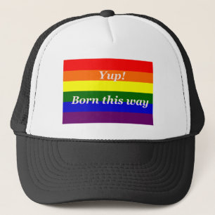 Gay Pride Yup geboren so Truckerkappe