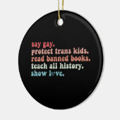 "Gay Protect Trans Kids Read Banned Books LGBTQ" Keramik Ornament (Links)