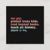 "Gay Protect Trans Kids Read Banned Books LGBTQ" Quadratische Visitenkarte (Vorderseite)