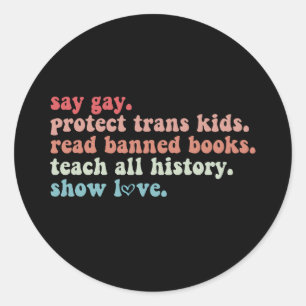 "Gay Protect Trans Kids Read Banned Books LGBTQ" Runder Aufkleber