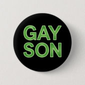 Gay Son Funny LGBTQ Pride Button (Vorderseite)