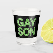 Gay Son Funny LGBTQ Pride Schnapsglas (Vorderseite)