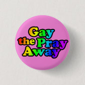 Gay the Pray Button (Vorderseite)