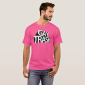Gay Trash T-Shirt (Vorne ganz)