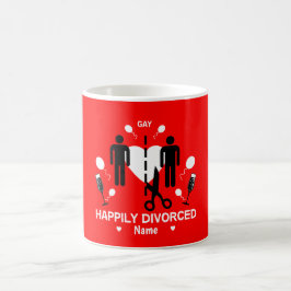 Gay Typ Divorce Party Kaffee Tasse