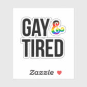 Gay und Tired Aufkleber (Blatt)