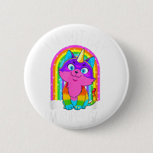 Gay Unicorn Cat LGBT Pride Flag I'm Not Gay I'm Su Button