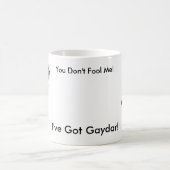 gaydar, gaydar, täuschen Sie mich nicht! , I'v… Kaffeetasse (Mittel)
