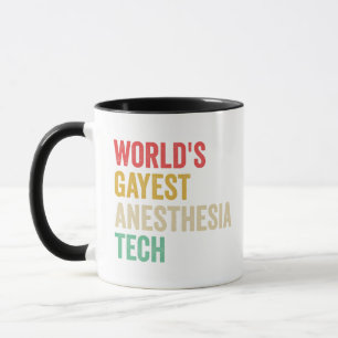 Gayest-Anästhesie der Welt Tech Funny Gift Tasse