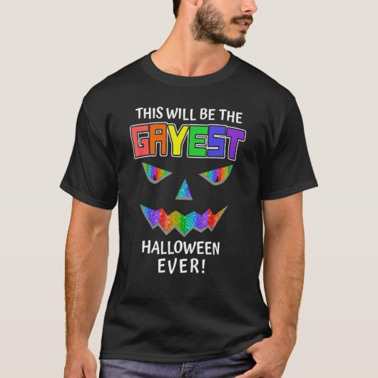 Gayest Halloween Ever LGBTQ Gay Pride Trans Suppor T-Shirt (Vorderseite)