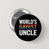 Gayest Uncle LGBTQ Gay Pride der Welt Ally Rainbow Button (Vorne & Hinten)