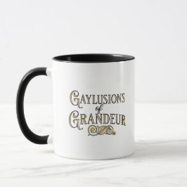 Gaylusions of Grandeur funny gay pun mug Tasse